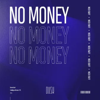 No Money by Nick Raff