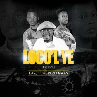 Locol ye by Laze