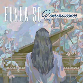 Reminiscence by Eunha So