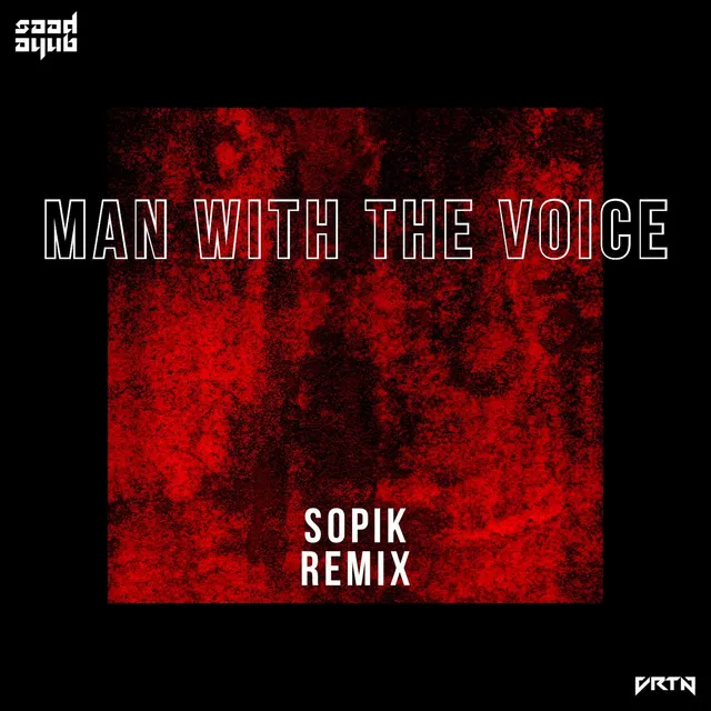 Man with the Voice - Sopik Remix