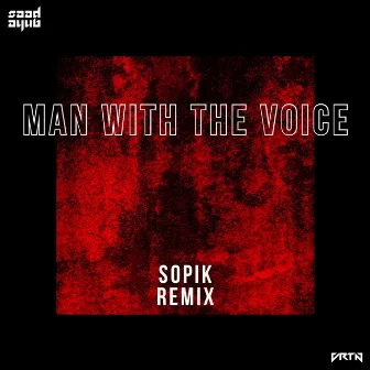 Man with the Voice (Sopik Remix) by Marcellus Shepard