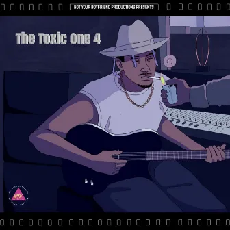 The Toxic One 4 by Yung Princey