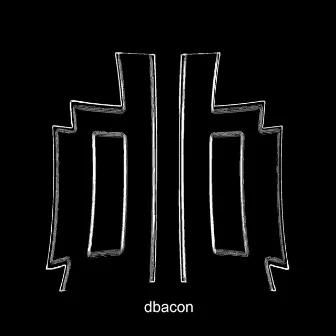 dbacon by being