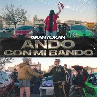 Ando Con Mi Bando by Gran Aukan Producer