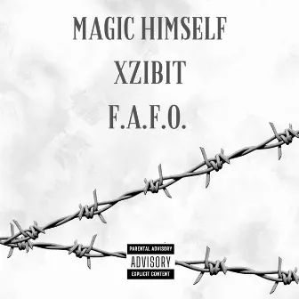 F.A.F.O. by Magic Himself