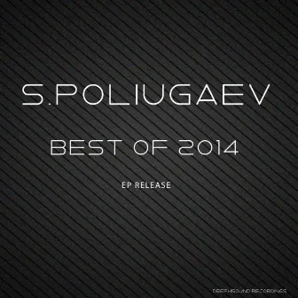 S.Poliugaev - Best of 2014 by S.Poliugaev