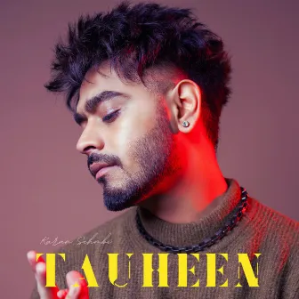 Tauheen by Nirmaan