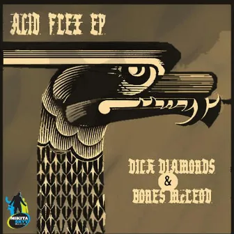 Acid Flex by Dick Diamonds