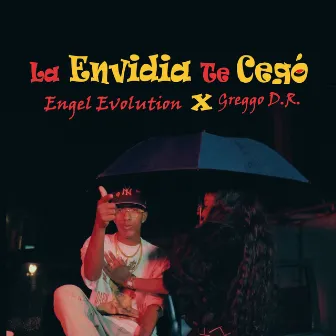 La Envidia te Cegó by Engel Evolution