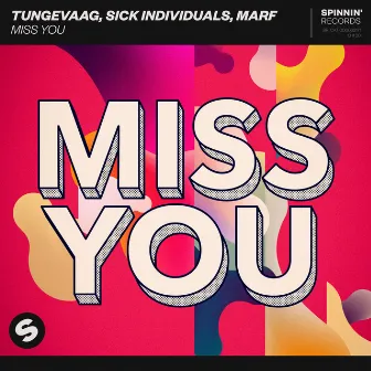 Miss You by Sick Individuals