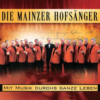 Mit Musik Durchs Ganze Leben by Mainzer Hofsänger