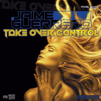 Take Over Control by Jaime Guerrero