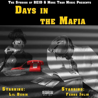 Days in the Mafia by Lil Derik