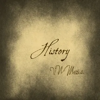 History by VN Mesia