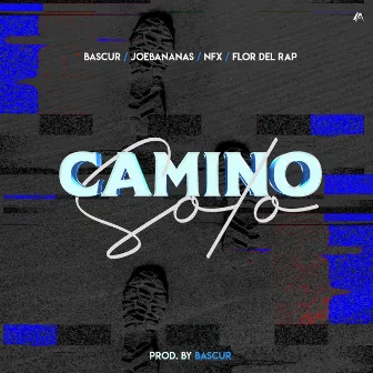 Camino Solo by Flor De Rap