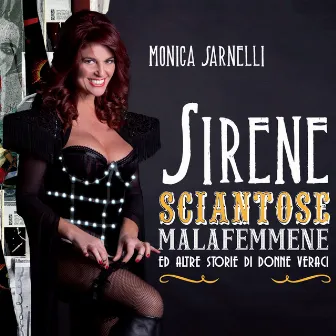 Sirene, sciantose, malafemmene ed altre storie di donne veraci by Monica Sarnelli