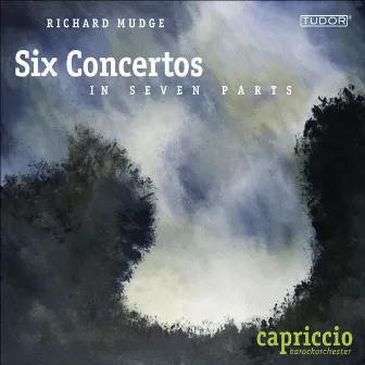 Mudge, R.: 6 Concertos A 7 (Capriccio Baroque Orchestra) by Unknown Artist