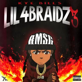 Lil 4 Braidz 3 by Kye Bills