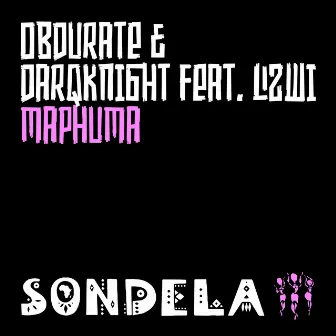 Maphuma (feat. Lizwi) by DarQknight