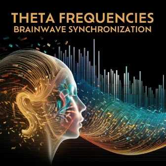 Theta Frequencies: Brainwave Synchronization, Enhanced Study, Sharp Focus and Isochronic Patterns by Kewin Thompson