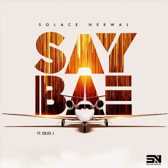 Say Bae by Solace Nerwal