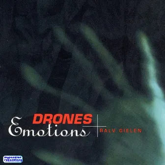 Drones & Emotions by Ralv Gielen