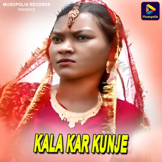 Kala Kar Kunje