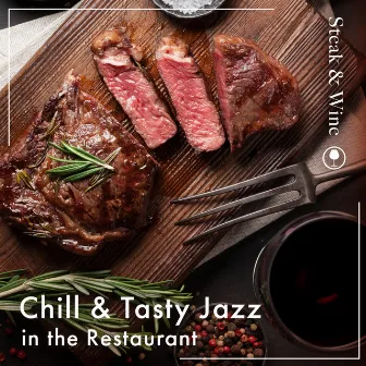 Chill & Tasty Jazz in the Restaurant: Steak & Wine by Eximo Blue