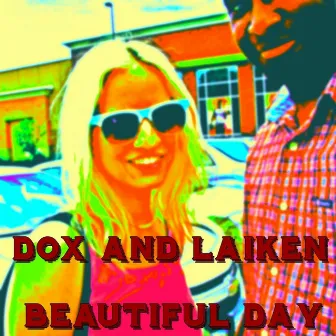 Beautiful Day by DOX