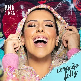 Coração Feliz by Ana Clara