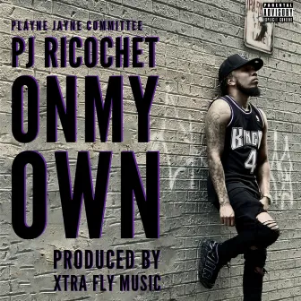 On My Own by PJ Ricochet