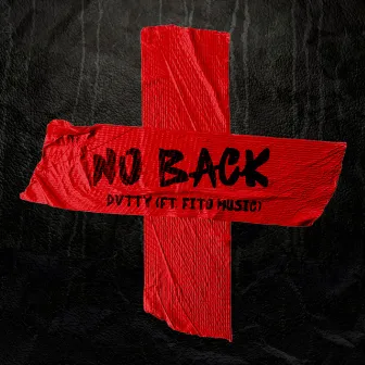 No Back by DVTTY