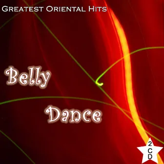 Belly Dance, Greatest oriental hits, Vol 1 of 2 by Khatir Hicham