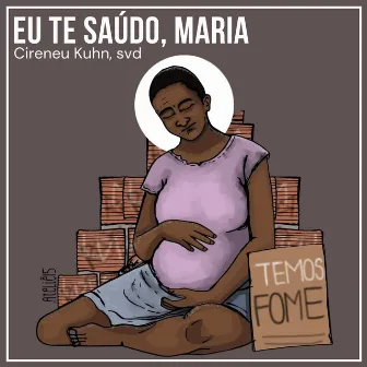 Eu te Saúdo, Maria by Cireneu Kuhn