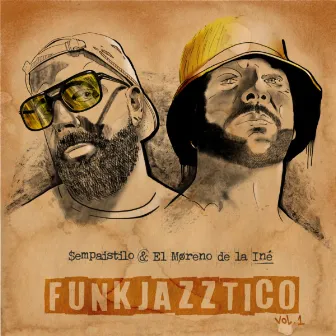 Funkjazztico, Vol. 1 by El Moreno de la Iné