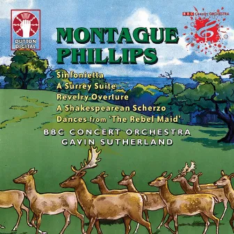 Montague Phillips: Symphony in C Etc. by Montague Phillips