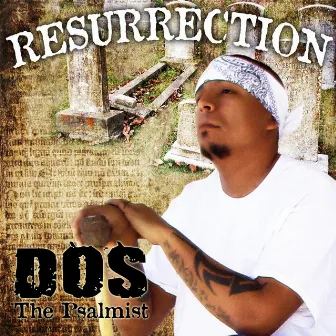 The Resurrection by Dos the Psalmist