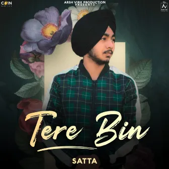 Tere Bin by Satta