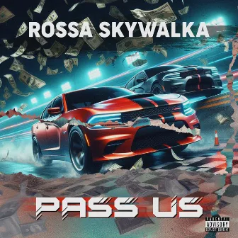 Pass Us by Rossa Skywalka