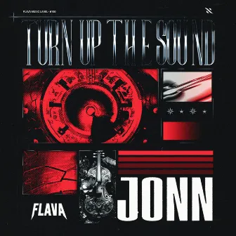 Turn Up The Sound by JONN