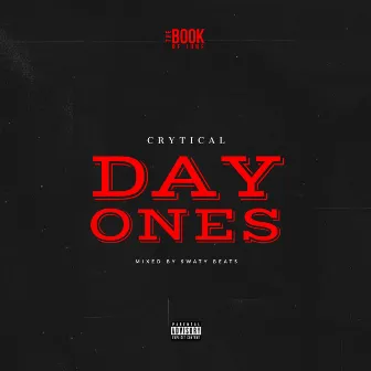 Day Ones by Crytical