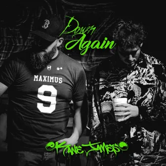 Down Again by Kane James