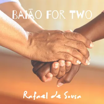 Baião for Two by Rafael de Sousa