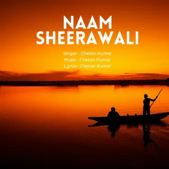 Naam Sheerawali by Chetan Kumar