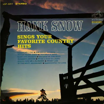 Hank Snow Sings Your Favorite Country Hits by Hank Snow