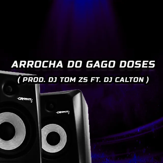 Arrocha do Gago Doses