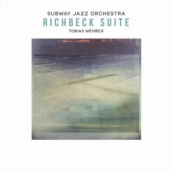 Richbeck Suite by Subway Jazz Orchestra