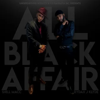 All Black Affair by Shill Macc