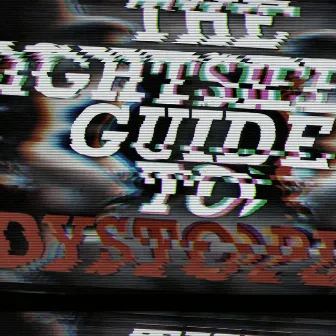 The Sightseer's Guide to Dystopia by Audrey Vixen