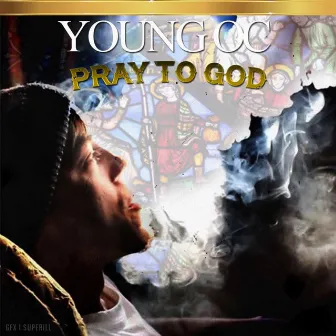 PRAY TO GOD by YOUNG OC